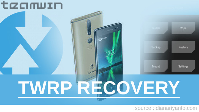 Download TWRP Lenovo Phab 2 Pro Paling Simpel