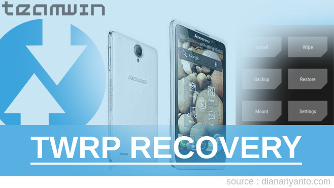 Pasang TWRP Lenovo S890 Tanpa Unlock Bootloader