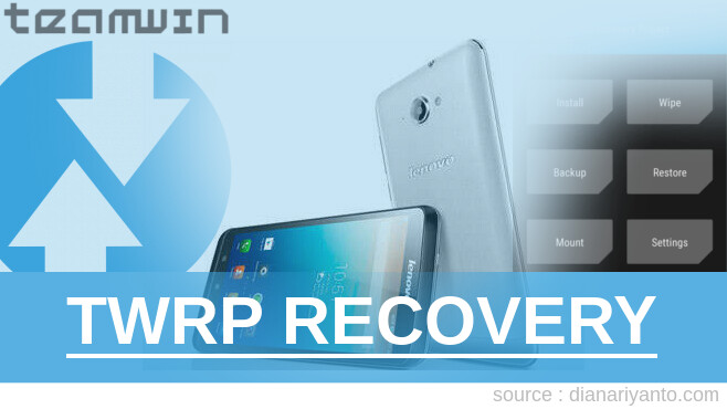 Pasang TWRP Lenovo S930 Tanpa Unlock Bootloader